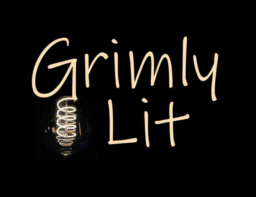 Grimly Lit